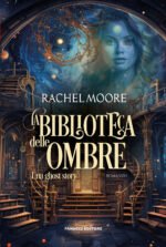 La biblioteca delle ombre. Una ghost story