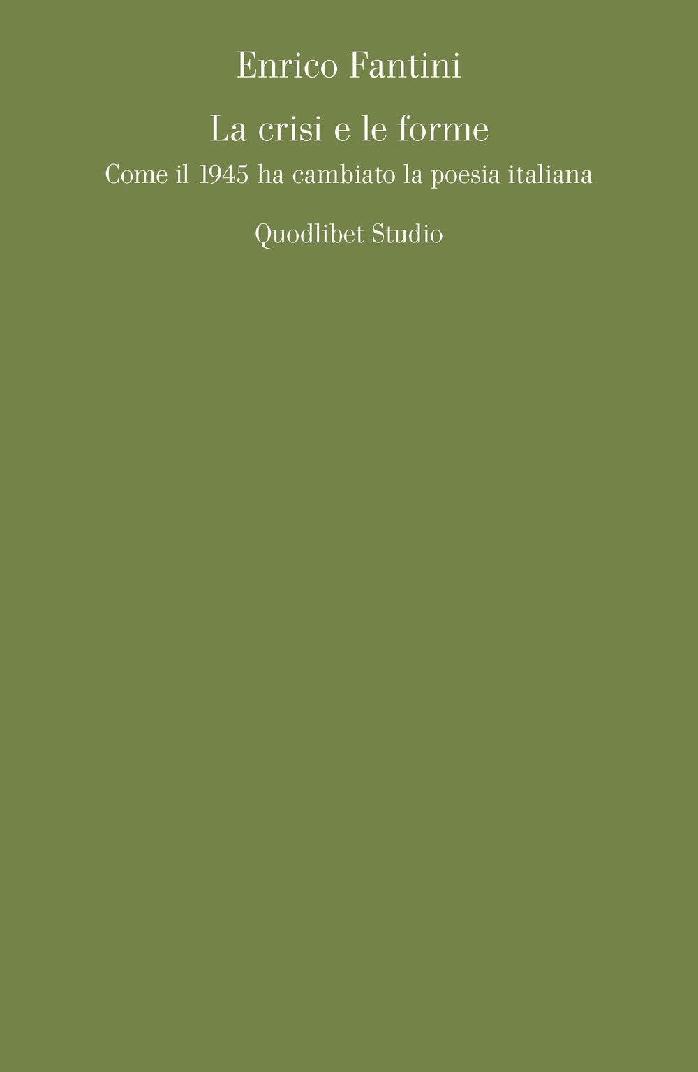 La crisi e le forme. Come il 1945 ha cambiato la poesia italiana