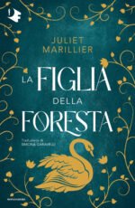 La figlia della foresta. La trilogia di Sevenwaters