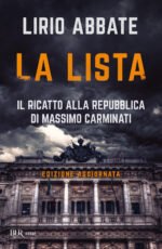 La lista. Il ricatto alla Repubblica di Massimo Carminati