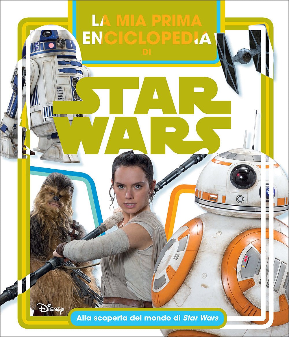 La mia prima Enciclopedia di Star Wars