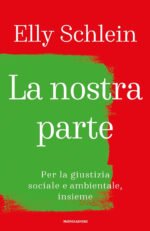 La nostra parte. Per la giustizia sociale e ambientale, insieme