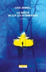 La notte in cui lei scomparve