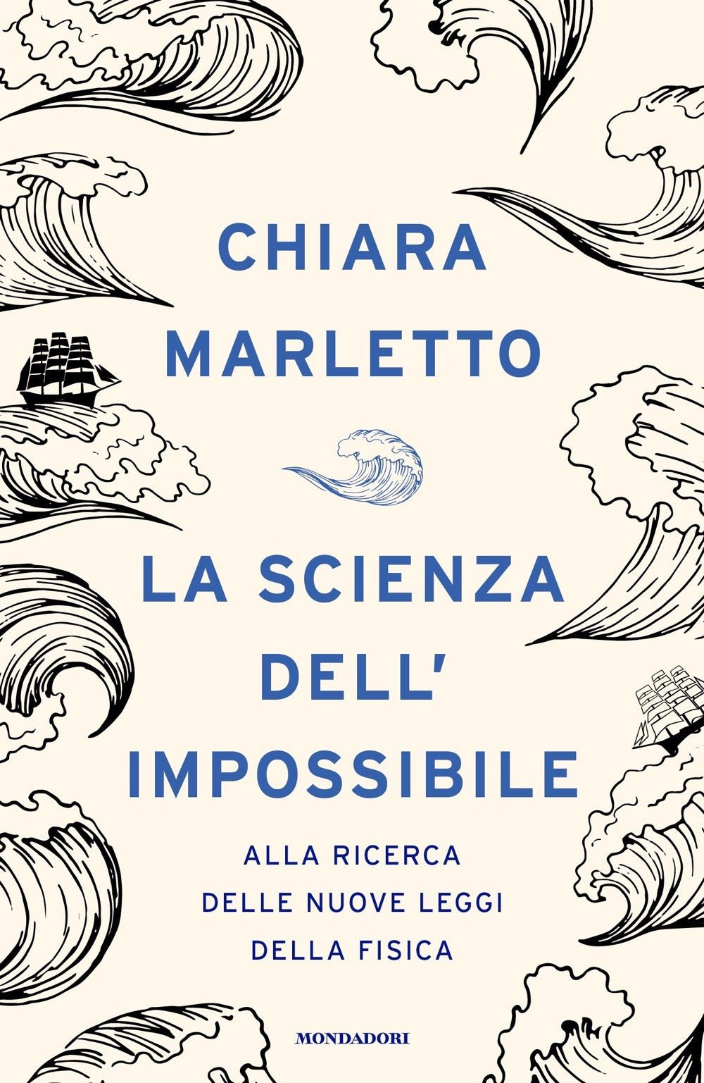 La scienza dell'impossibile. Alla ricerca delle nuove leggi della fisica