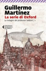 La serie di Oxford. Le indagini del professor Seldom. Vol. 1