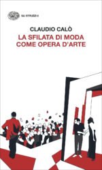 La sfilata di moda come opera d'arte