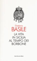 La vita in Sicilia al tempo dei Borbone