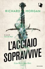 L'acciaio sopravvive. Cosa resta degli eroi. Vol. 1