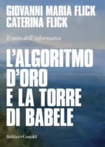 L'algoritmo d'oro e la torre di Babele. Il mito dell'informatica