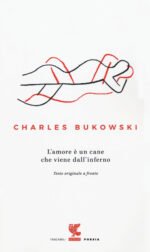 L'amore è un cane che viene dall'inferno. Testo inglese a fronte