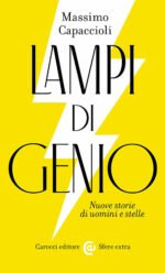 Lampi di genio. Nuove storie di uomini e stelle