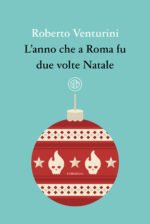 L'anno che a Roma fu due volte Natale