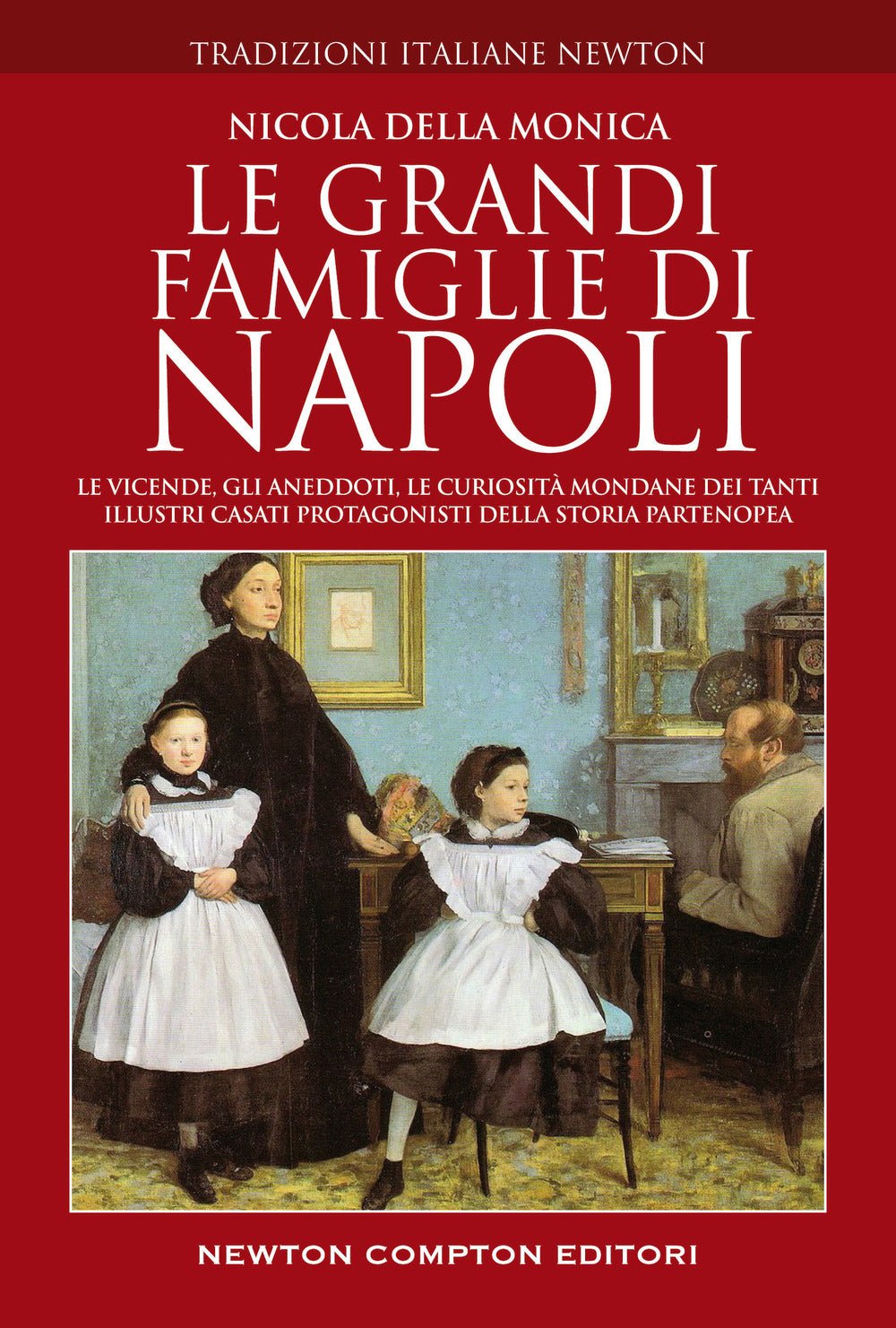 Le grandi famiglie di Napoli