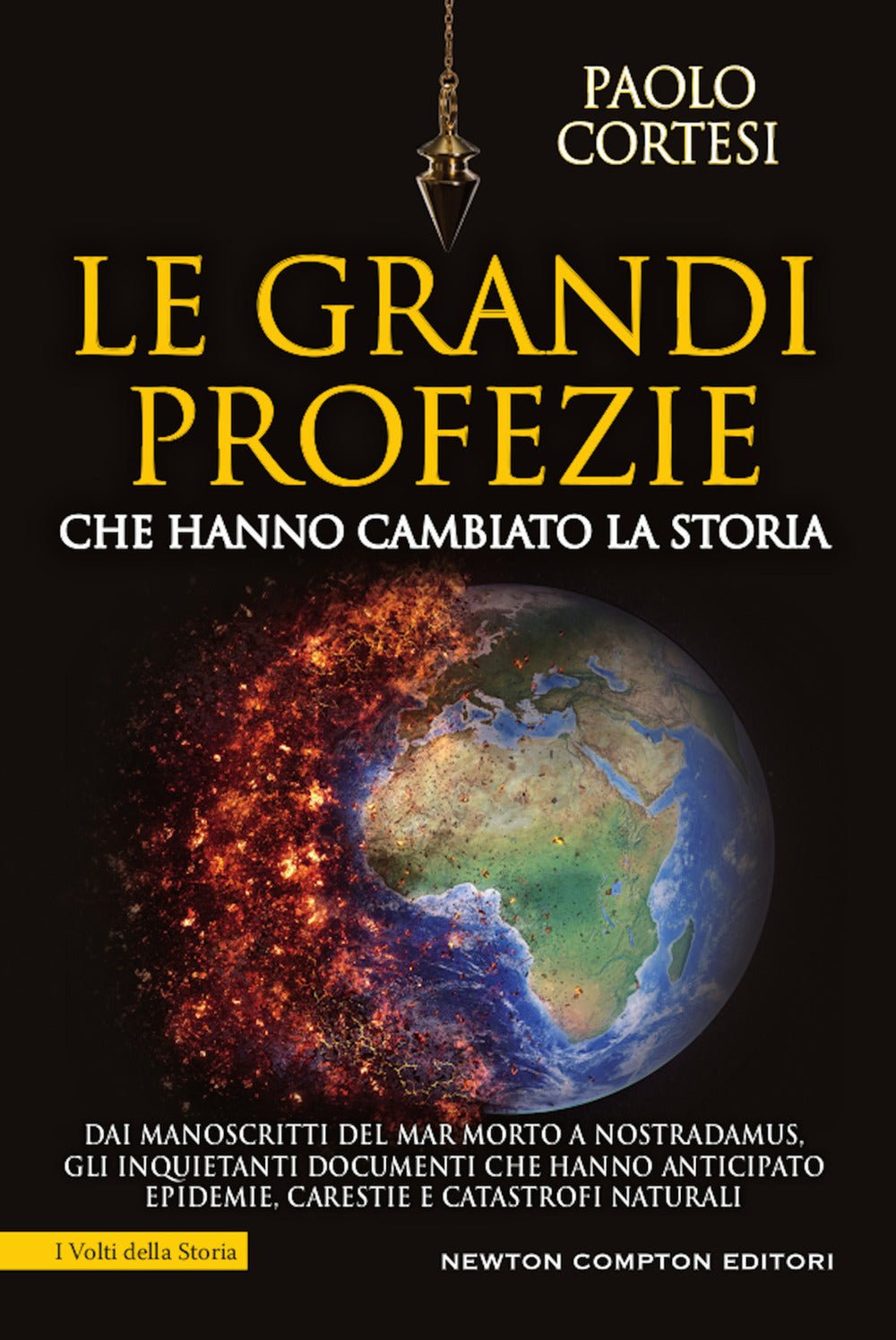 Le grandi profezie che hanno cambiato la storia