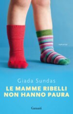 Le mamme ribelli non hanno paura