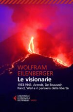 Le visionarie 1933-1943