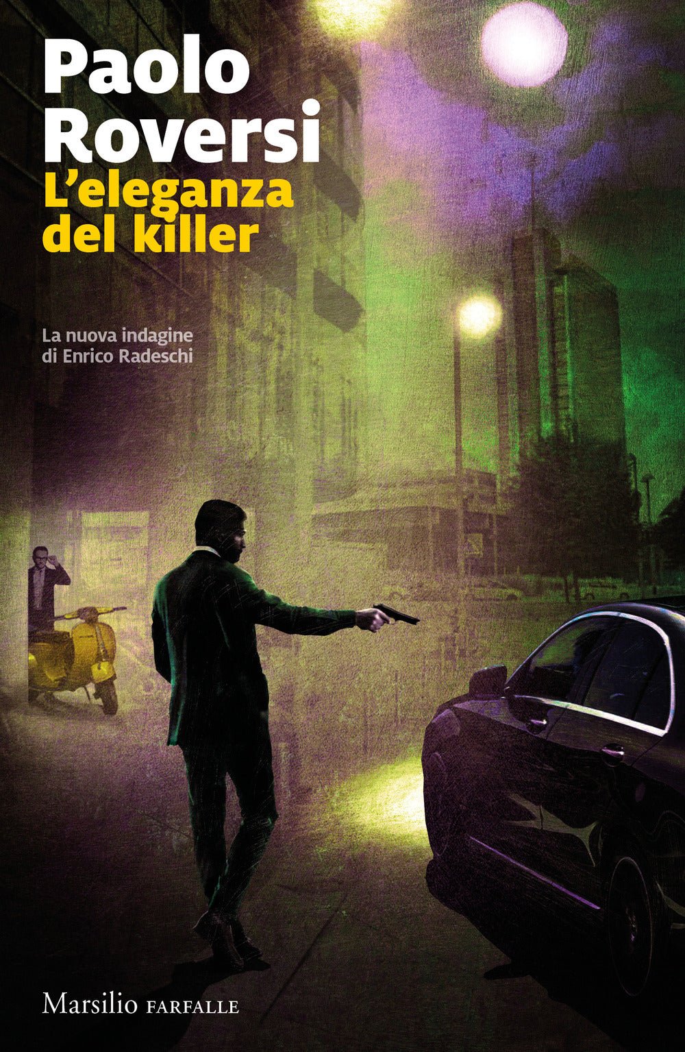L'eleganza del killer. La serie di Radeschi vol. 9