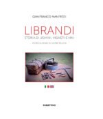 Librandi. Storia di uomini, vigneti e vini