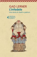 L'infedele. Una storia di ribelli e padroni