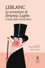 L'isola delle trenta bare. Le avventure di Arsenio Lupin. Ediz. integrale