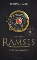 L'ultimo nemico. Il romanzo di Ramses. Vol. 5