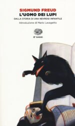 L'uomo dei lupi. Dalla storia di una nevrosi infantile