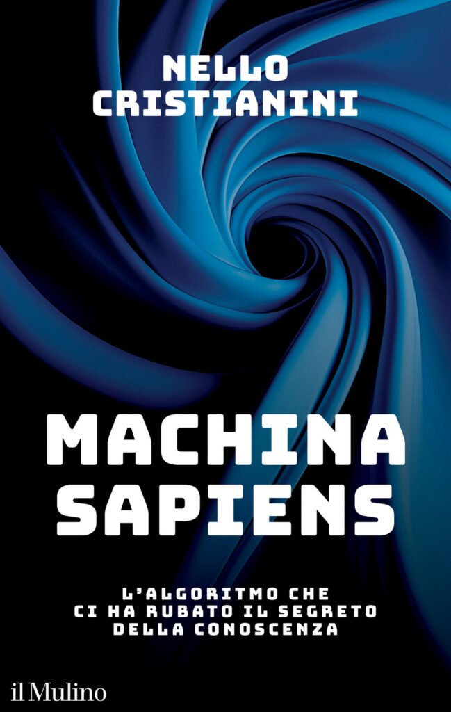 Machina sapiens. L’algoritmo che ci ha rubato il segreto della conoscenza