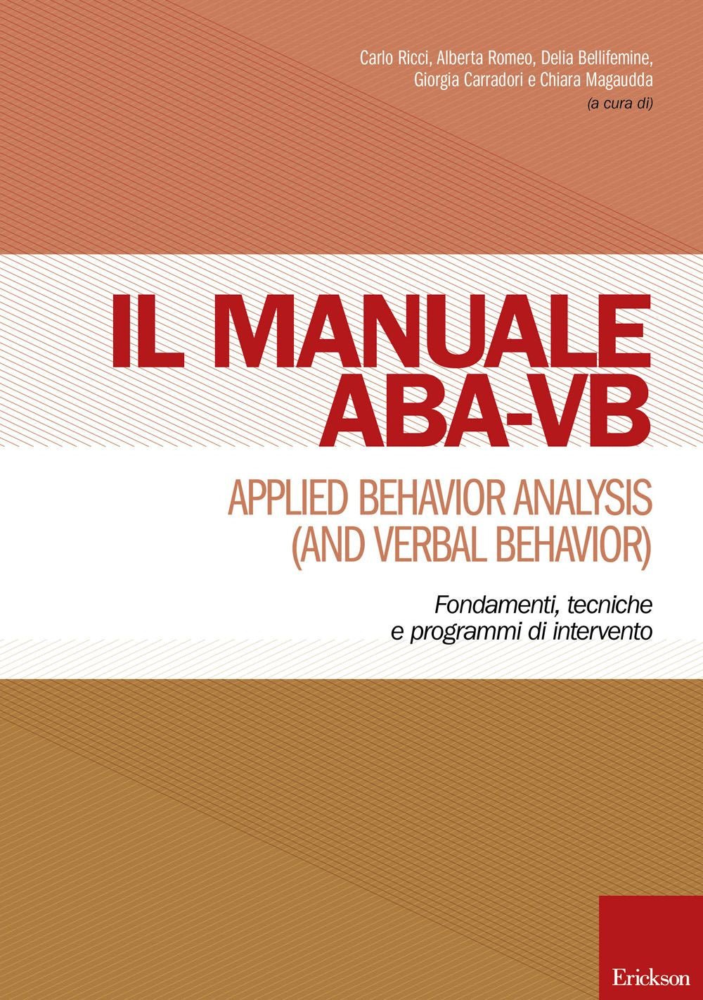 Manuale ABA-VB. Applied behavior analysis and verbal behavior