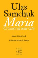 Maria. Cronaca di una vita