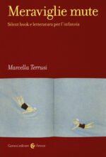 Meraviglie mute. Silent book e letteratura per l'infanzia