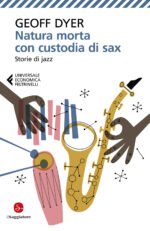 Natura morta con custodia di sax. Storie di jazz