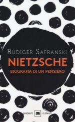 Nietzsche. Biografia di un pensiero