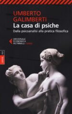La casa di psiche. Dalla psicoanalisi alla pratica filosofica