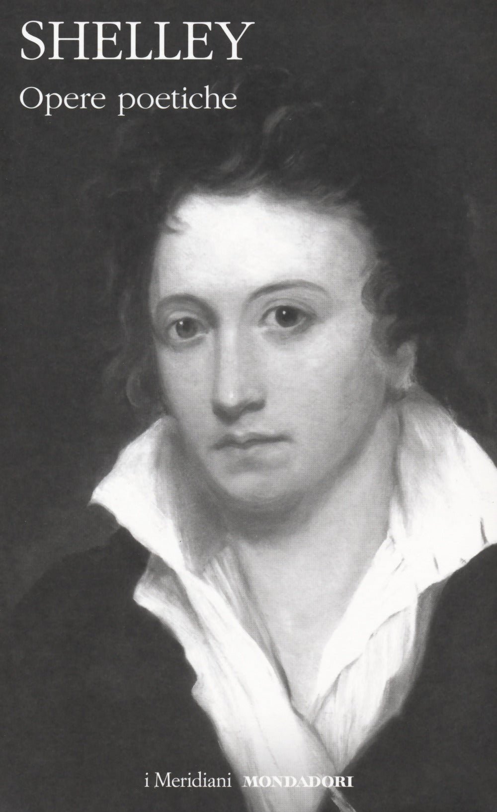 Shelley. Opere poetiche