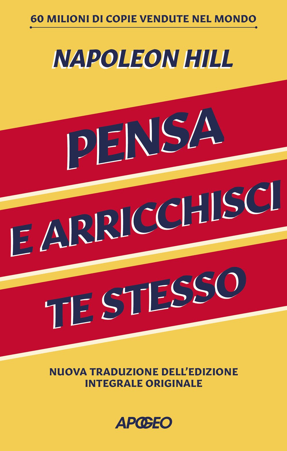 Pensa e arricchisci te stesso. Ediz. integrale