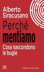 Perché mentiamo. Cosa nascondono le bugie