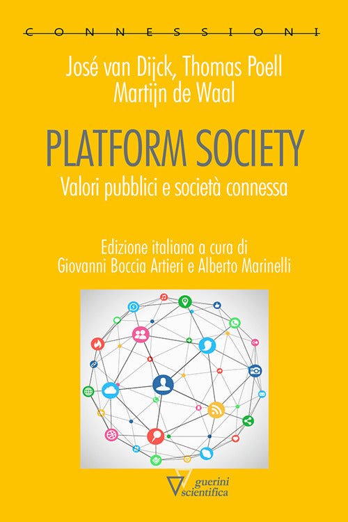 Platform society. Valori pubblici e società connessa