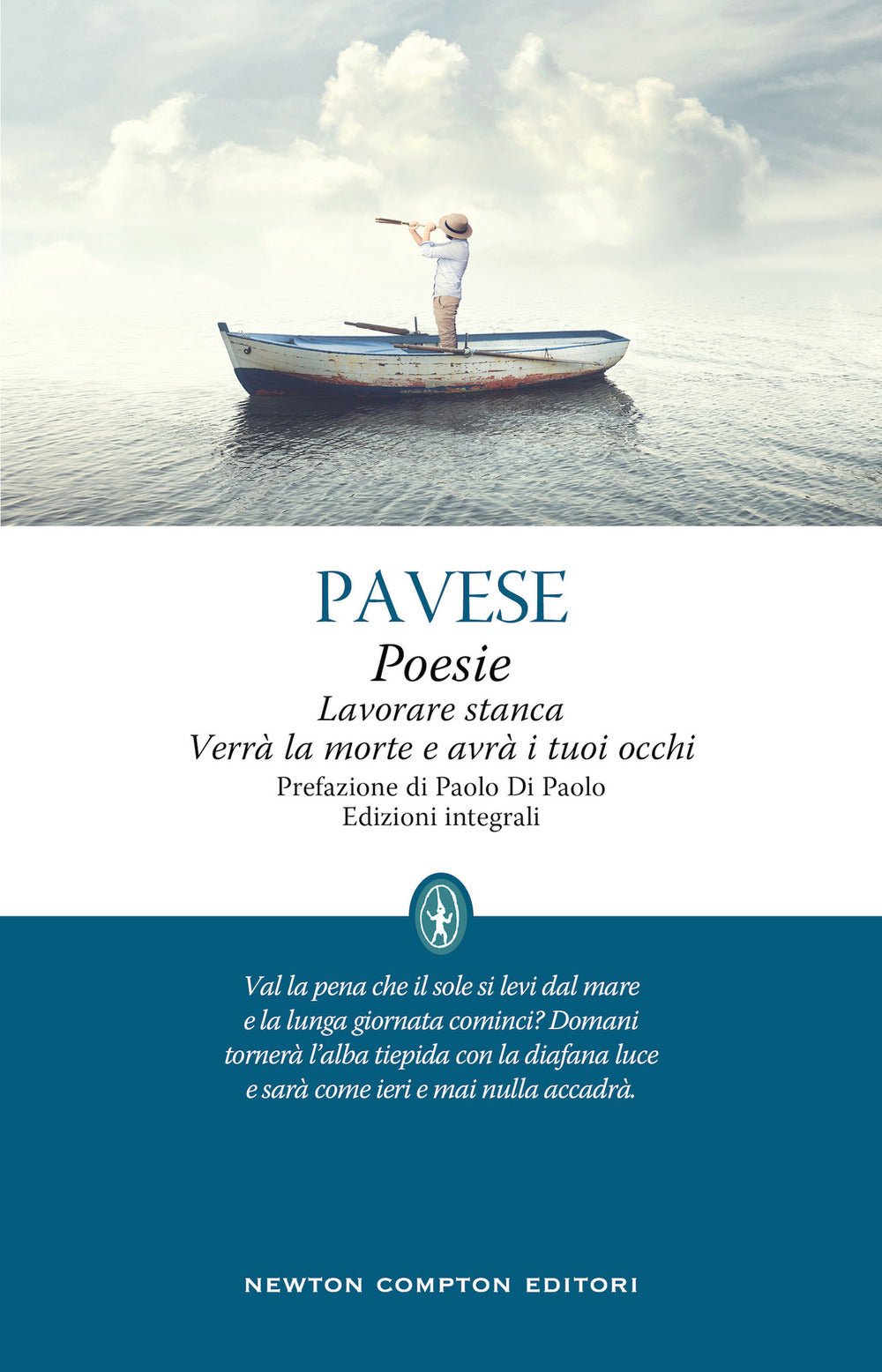 Poesie-Lavorare stanca-Verrà la morte e avrà i tuoi occhi