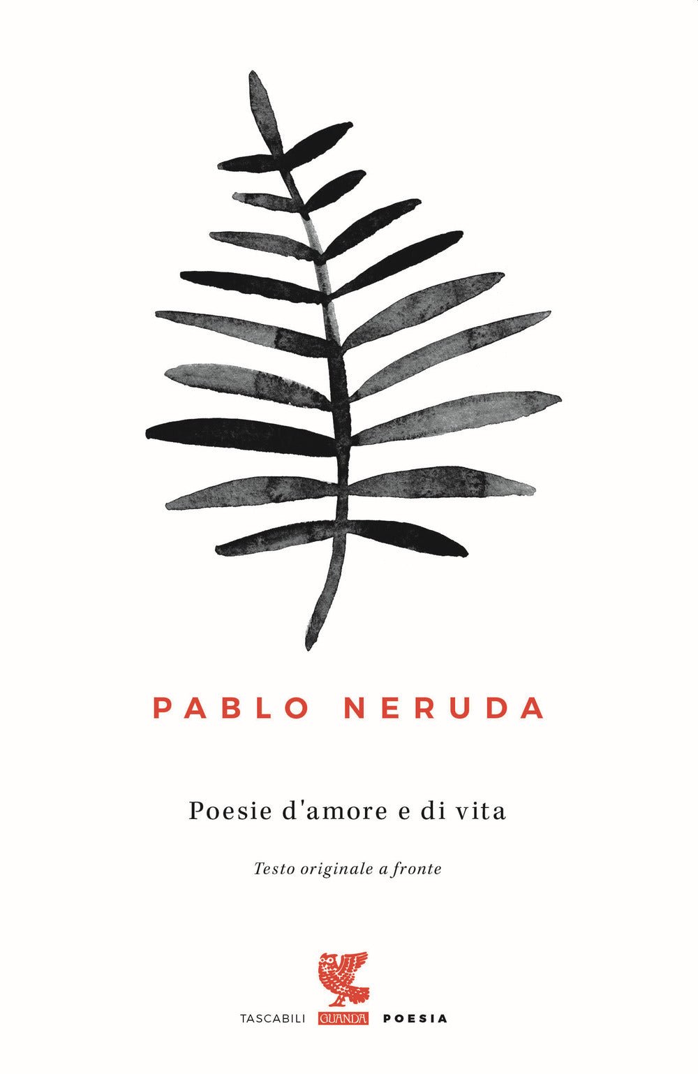 Poesie d'amore e di vita. Neruda