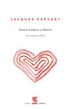 Poesie d'amore e libertà. Prevert