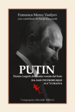 Putin. Dentro i segreti dell'uomo venuto dal buio