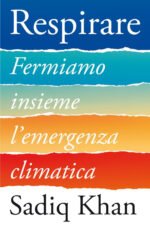 Respirare. Fermiamo insieme l'emergenza climatica