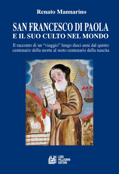 San Francesco di Paola e il suo culto nel mondo
