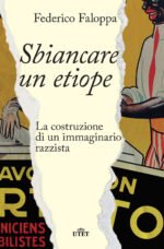 Sbiancare un etiope. La costruzione di un immaginario razzista