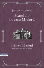 Scandalo in casa Mitford. I delitti Mitford