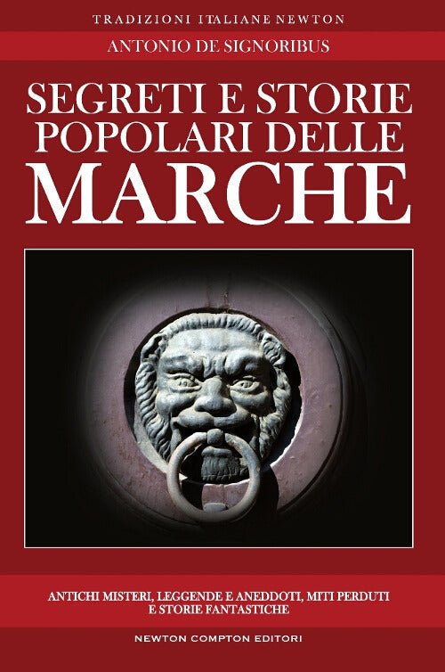 Segreti e storie popolari delle Marche
