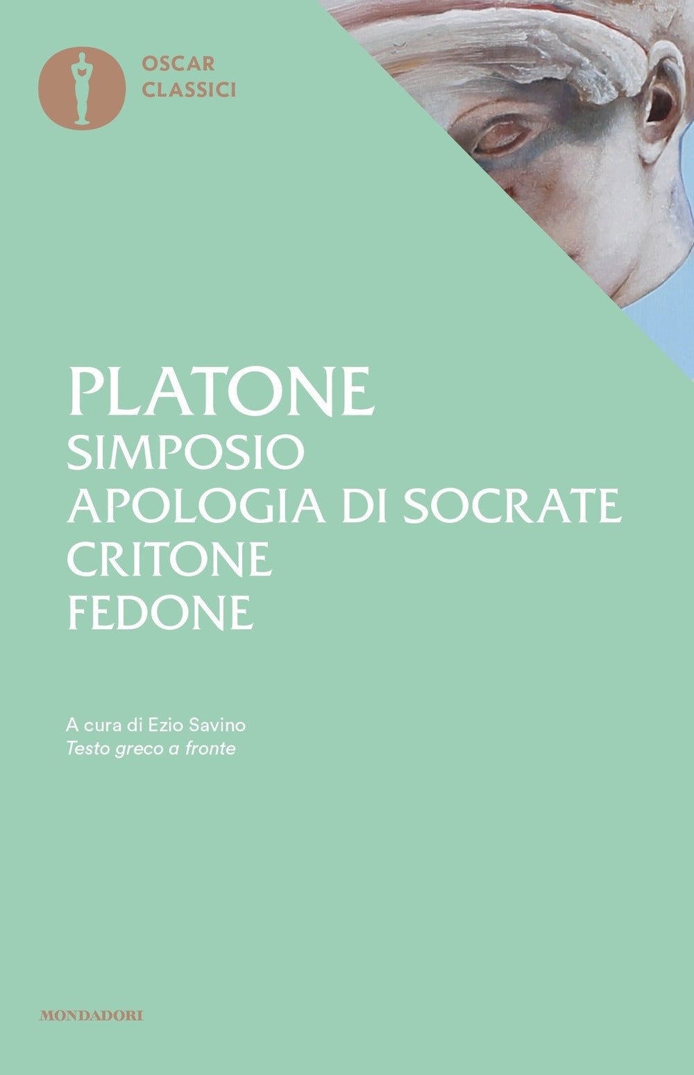 Simposio-Apologia di Socrate-Critone-Fedone