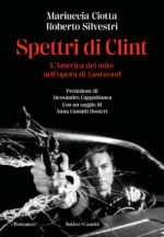 Spettri di Clint. L'America del mito nell'opera di Eastwood