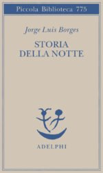 Storia della notte. Testo spagnolo a fronte