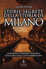 Storie segrete della storia di Milano